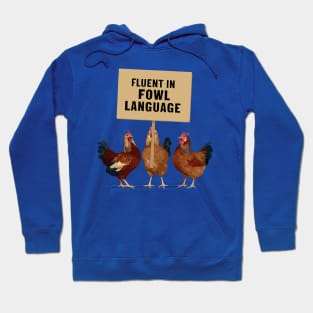 Funny Fluent In Fowl Language Chicken Design Hoodie
